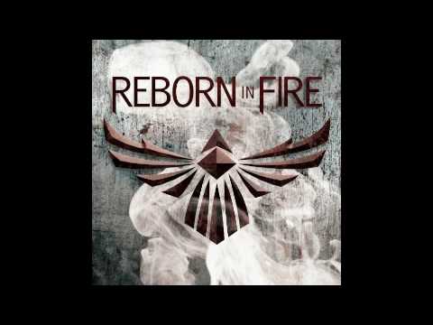 Reborn In Fire - The Way It Is (Official Version)