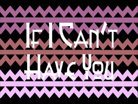 David Rhythm - If I Can't Have You
