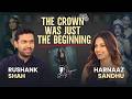 The Queen S Birthday Special Harnaaz Sandhu Origin Story With Rushank Shah
