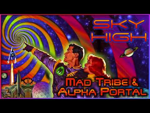 Mad Tribe vs. Alpha Portal - Sky High