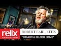 "Dreadful Selfish Crime" | Robert Earl Keen | 12/05/17 | Relix Studio Sessions