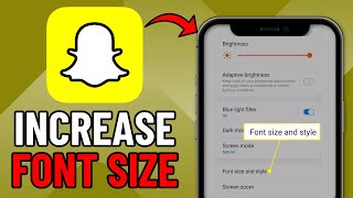 How To Increase Font Size on Snapchat (2024) Make Chat Easier to Read