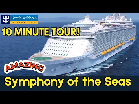 Symphony of the Seas! A 10-Minute Ship Tour of this HUGE cruise ship