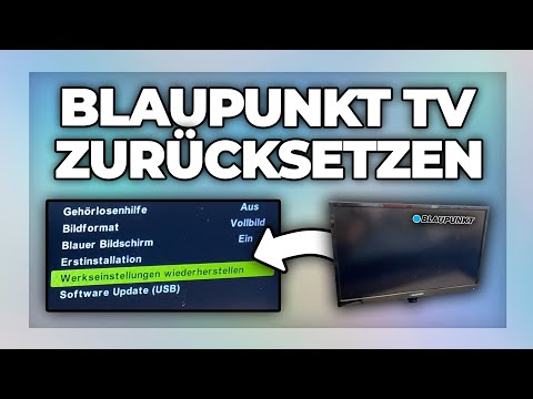 Blaupunkt TV auf Werkseinstellung zurücksetzen - Tutorial