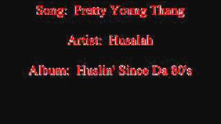 Husalah - Pretty Young Thang