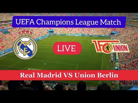 Real Madrid VS Union Berlin Live Match Today | UEFA Champions League Match Live Stream 2023 |