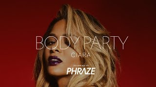 Ciara - Body Party (Zouk Remix By Phraze&Stylobeatz)