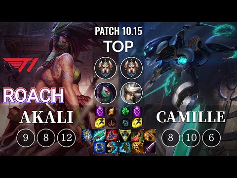 T1 Roach Akali vs Camille Top - KR Patch 10.15