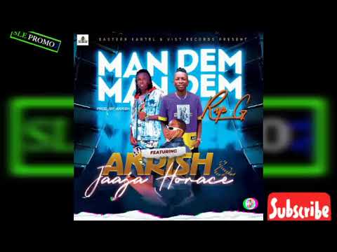 MAN DEM - MAN DEM- Rap Gee ft Jaaja Horace & Akrish {Official Audio 2023 Sierra Leone 🇸🇱 Music}