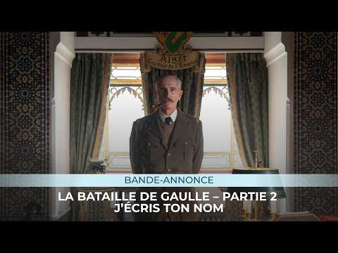 La Bataille de Gaulle : J’écris ton nom