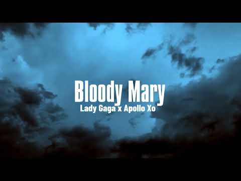 Lady Gaga- Bloody Mary (Apollo Xo Remix)