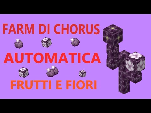 [1.21+] FARM DI CHORUS - FIORI E FRUTTI - AUTOMATICA AFK PRIMA IN ITALIA!