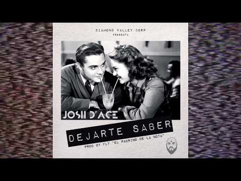🔊 Dejarte Saber (Audio Oficial) - Josh D'Ace