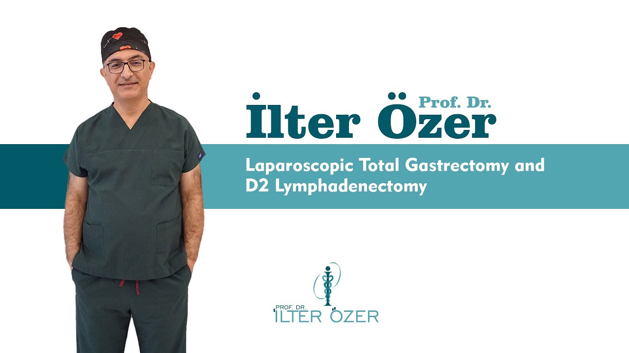 Laparoscopic Total Gastrectomy and D2 Lymphadenectomy