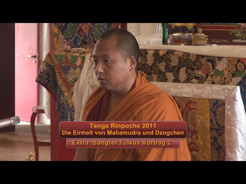 Sangter Tulku Rinpoche 2011 BPL: Vortrag 2