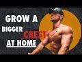 Home Chest Workout // Build A Bigger Chest (No Equipment)