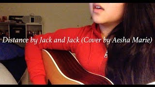 Distance by Jack & Jack (Cover by Aesha Marie)