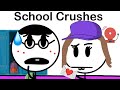School Crushes Be Like