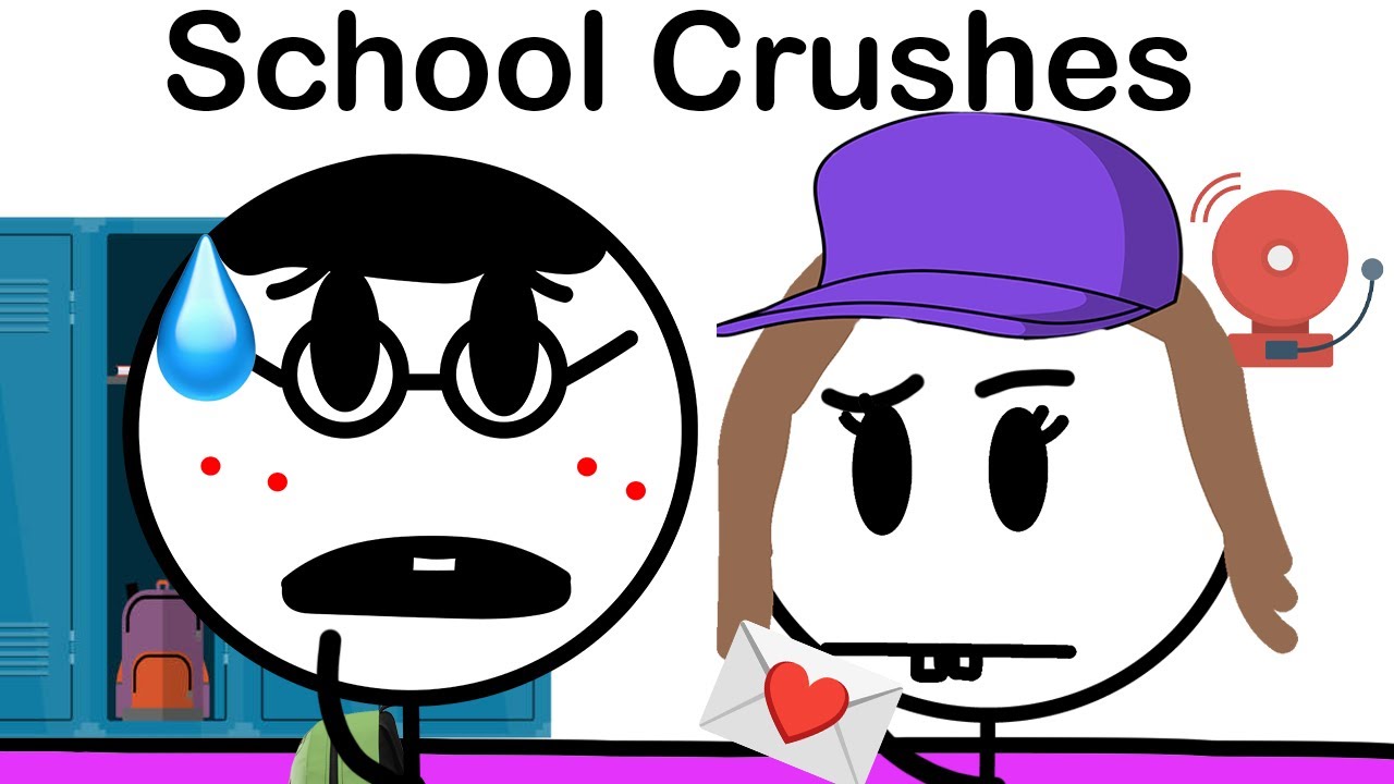 School Crushes Be Like...