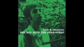 Belle &amp; Sebastian - Ease Your Feet In The Sea