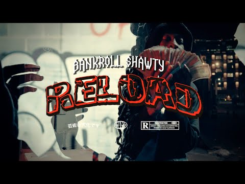 Bankroll Shawty  - RELOAD (Official Video) Prod. By @cheechotgsm