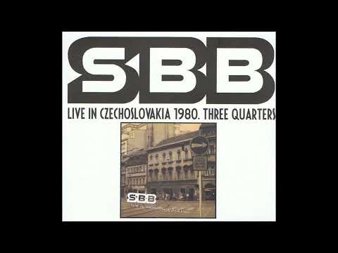SBB - Live in Czechoslovakia 1980. Three Quarters