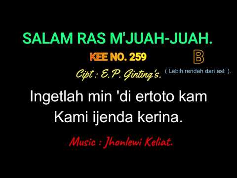KEE 259 (Karaoke Version). B (lebih rendah). SALAM RAS M'JUAH-JUAH.