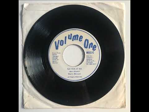Barry Bryson ‎– No Tek It So 7'' (Volume One, 1986)