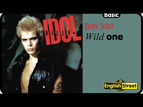 Wild One by Billy Idol   • Basic