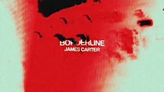 Download lagu James Carter - Borderline mp3