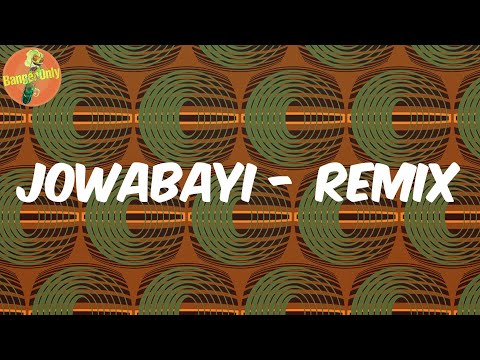 (Lyrics) Jowabayi - Remix - Damibliz