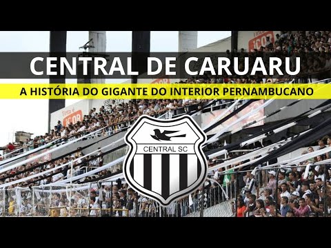 A HISTÓRIA DO CENTRAL DE CARUARU: O alvinegro Pernambucano, maior time do interior de Pernambuco.