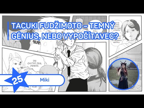Tacuki Fudžimoto – temný génius, nebo vypočítavec?