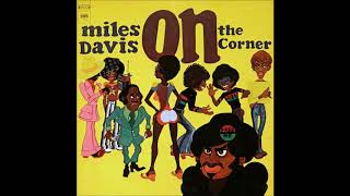 Miles Davis - On The Corner (1972) (Full Album)