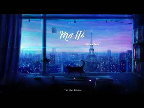Mơ Hồ - Bùi Anh Tuấn | Lyrics Video HD