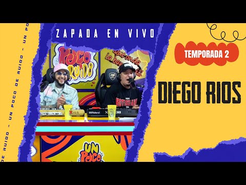 DIEGO RIOS (+ Exitos de EL STYLO) / Zapada EN VIVO en UN POCO DE RUIDO