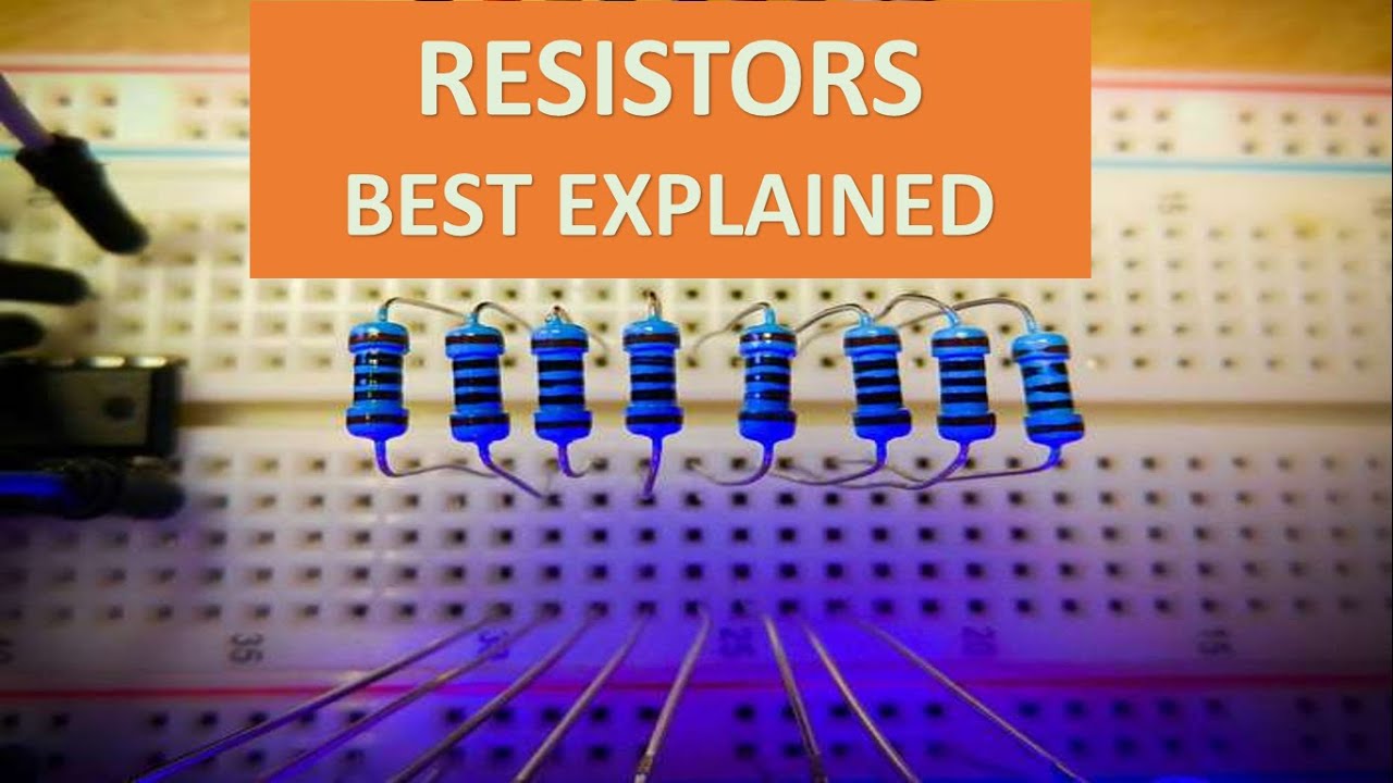 Resistor for BEGINNERS / NOOBS - basic and detailed Explanation for beginners