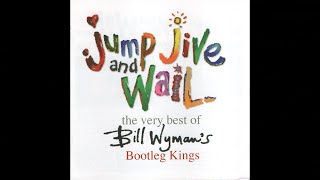 Bill Wyman's Bootleg Kings - Land of a Thousand Dances / Tequila