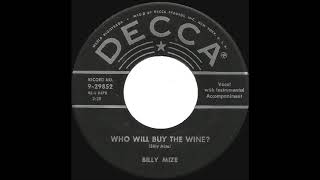 Billy Mize - Who Will Buy The Wine?