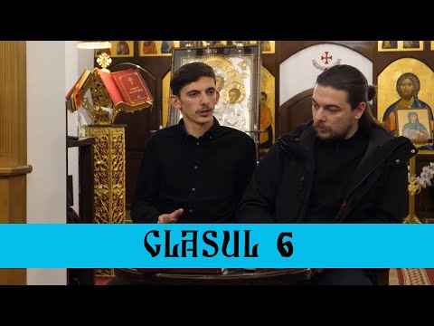 MUZICĂ PSALTICĂ: GLASURILE (6)