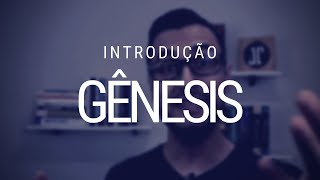 Estudo de Gênesis - Introdução