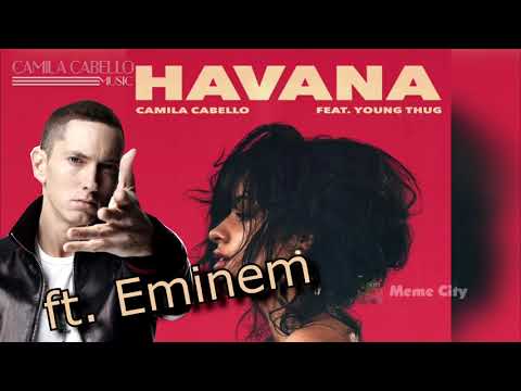 Lose Yourself in Havana ft Eminem, Camila Cabello