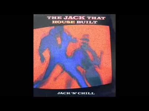 Jack 'n' chill - The Jack That House Built