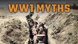 Common Myths About The First World War