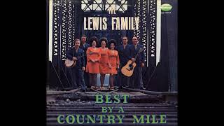 Ready to Go Home (Hank Williams cover) ~ The Lewis Family (1971)