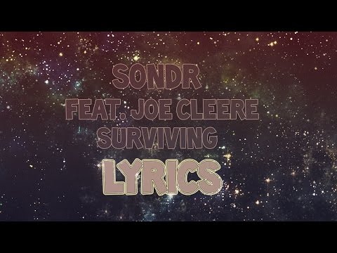 Surviving-Sondr feat Joe Cleere Lyrics