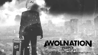 AWOLNATION - People (Thomas From Ghostland Observatory Remix)