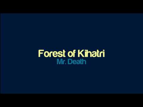 Mr. Death - Forest of Kihatri