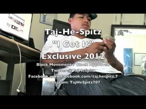 Taj-He-Spitz - I Got It [Thizzler.com]