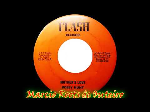 BOBBY HUNT - Mother's Love (7")